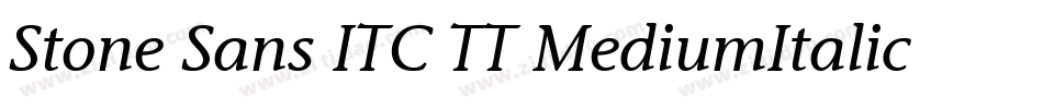 Stone Sans ITC TT MediumItalic字体转换